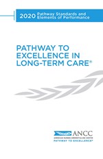 2020 Pathway to Excellence in Long-Term Care® Practice Standards and Elements of Performance