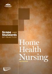 Home Health Nursing: Scope and Standards of Practice, 2nd Ed