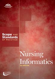 Nursing Informatics: Scope and Standards of Practice, 2nd Ed