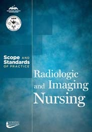 Radiologic and Imaging Nursing: Scope and Standards of Practice