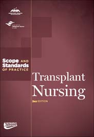 Transplant Nursing: Scope and Standards of Practice, 2nd Edition 