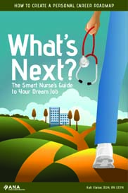 What's Next? The Smart Nurse's Guide to Your Dream Job