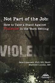 Not Part of the Job: How to Take a Stand Against Violence in the Work Setting